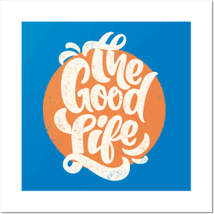 The Good Life Posters and Art